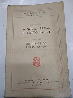 Imagen del vendedor de La novela rural de Benito Lynch - Bibliografia de Benito Lynch a la venta por Libros nicos