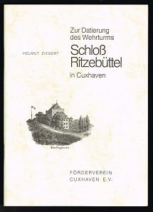 Image du vendeur pour Zur Datierung des Wehrturms Schlo Ritzebttel in Cuxhaven. - mis en vente par Libresso Antiquariat, Jens Hagedorn