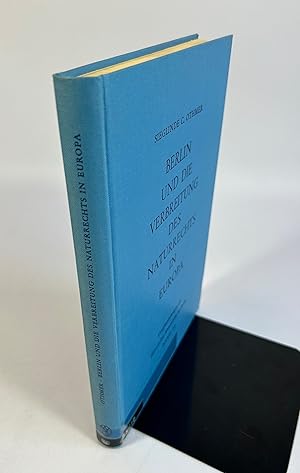 Imagen del vendedor de Berlin und die Verbreitung des Naturrechts in Europa : kultur- und sozialgeschichtliche Studien zu Jean Barbeyracs Pufendorf-bersetzungen und eine Analyse seiner Leserschaft. (= Verffentlichungen der Historischen Kommission zu Berlin beim Friedrich-Meinecke-Institut der Freien Universitt Berlin ; 30). a la venta por Antiquariat Bookfarm