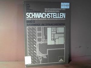 Aussenwände und Öffnungsanschlüsse. (= Bauschadensverhütung im Wohnungsbau. Schwachstellen. Schäd...