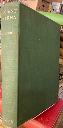 Ancient Smyrna. A History of the City from the Earliest Times to 324 A.D.