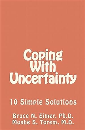 Seller image for Coping With Uncertainty : 10 Simple Solutions for sale by GreatBookPricesUK