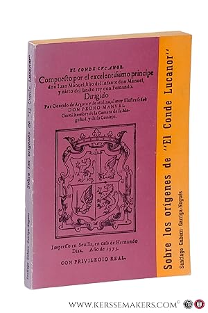 Imagen del vendedor de Sobre los orgenes de 'El Conde Lucanor' de Don Juan Manuel. Comentario, notas, ensayo bibliogrfico y versin espaola moderna de su quinta parte. a la venta por Emile Kerssemakers ILAB