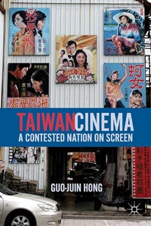 Immagine del venditore per Taiwan Cinema : A Contested Nation on Screen venduto da GreatBookPrices