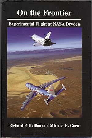 On the frontier: Experimental Flight at NASA Dryden