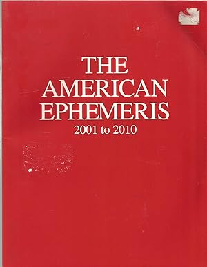 The American Ephemeris 2001-2010