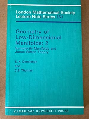 Bild des Verkufers fr Geometry of Low-Dimensional Manifolds 2. Symplectic Manifolds and Jones-Witten Theory. zum Verkauf von Plurabelle Books Ltd