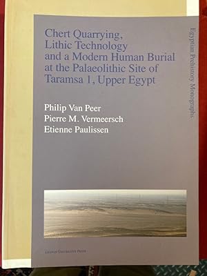 Bild des Verkufers fr Chert Quarrying, Lithic Technology, and a Modern Human Burial at the Palaeolithic Site of Taramsa 1, Upper Egypt. zum Verkauf von Plurabelle Books Ltd