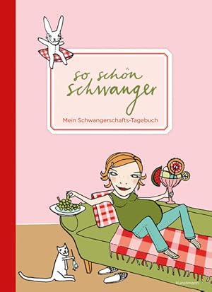 Seller image for So schn schwanger. Mein Schwangerschafts-Tagebuch for sale by primatexxt Buchversand