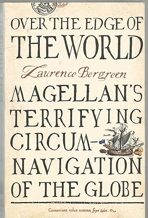 Seller image for Over the Edge of the World - Magellan's Terrifying Circumnavigation of the Globe for sale by Turn The Page Books