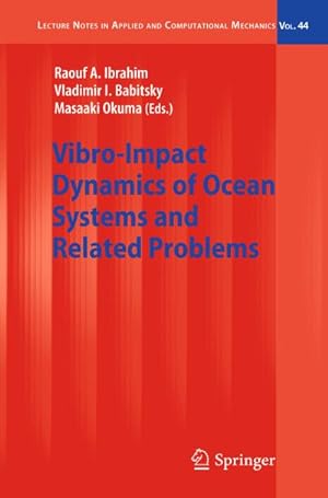 Image du vendeur pour Vibro-Impact Dynamics of Ocean Systems and Related Problems mis en vente par BuchWeltWeit Ludwig Meier e.K.