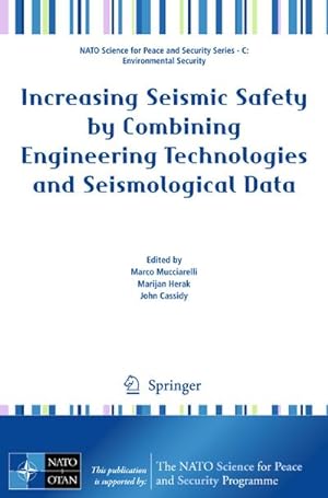 Immagine del venditore per Increasing Seismic Safety by Combining Engineering Technologies and Seismological Data venduto da BuchWeltWeit Ludwig Meier e.K.