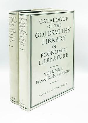Catalogue of the Goldsmiths' Library of Economic Literature. Volume I: Printed books to 1800 [wit...