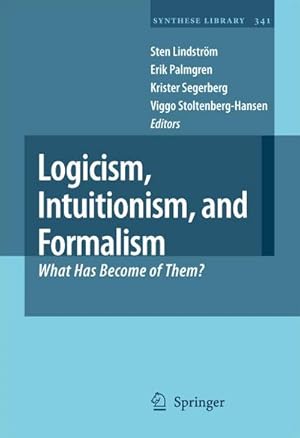 Bild des Verkufers fr Logicism, Intuitionism, and Formalism zum Verkauf von BuchWeltWeit Ludwig Meier e.K.