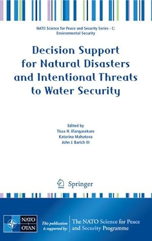 Seller image for Decision Support for Natural Disasters and Intentional Threats to Water Security for sale by BuchWeltWeit Ludwig Meier e.K.