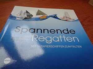 Seller image for Spannende Regatten mit 16 Papierschiffen zum Falten for sale by suspiratio - online bcherstube