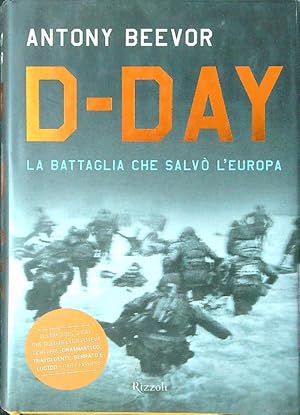 Seller image for D-Day. La battaglia che salvo' l'Europa for sale by Librodifaccia