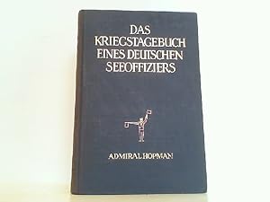 Seller image for Das Kriegstagebuch eines deutschen Seeoffiziers. for sale by Antiquariat Ehbrecht - Preis inkl. MwSt.