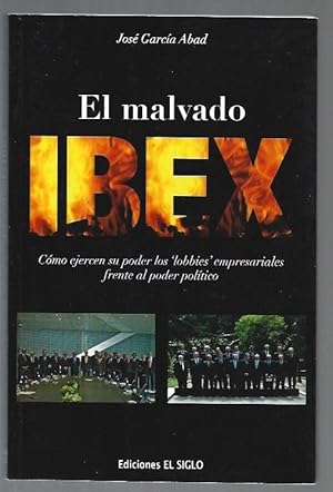 Imagen del vendedor de MALVADO IBEX - EL a la venta por Desvn del Libro / Desvan del Libro, SL