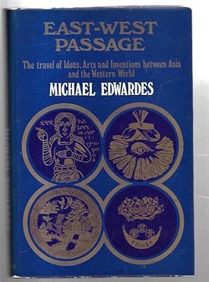 Seller image for East-West Passage: The travel of Ideas, Arts, and Inventions between Asia and the Western World. for sale by City Basement Books