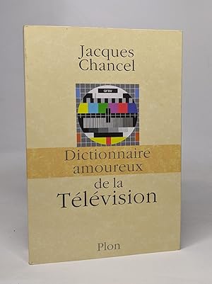 Dictionnaire amoureux de la télévision