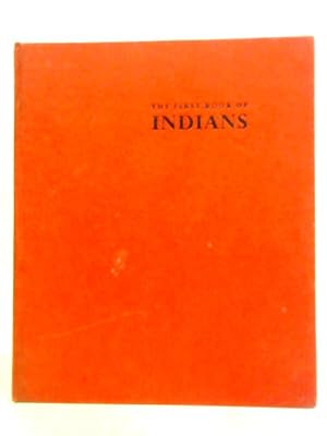 Bild des Verkufers fr The First Book Of Indians zum Verkauf von World of Rare Books