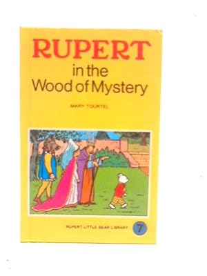 Bild des Verkufers fr Rupert in the Wood of Mystery zum Verkauf von World of Rare Books