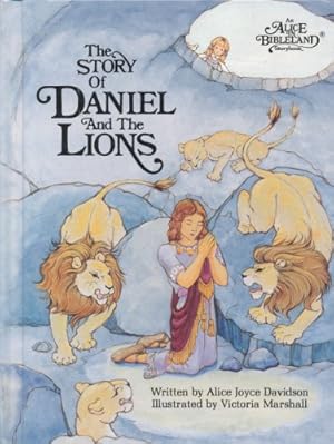 Seller image for The Story of Daniel and the Lions: Alice in Bibleland Storybooks for sale by WeBuyBooks