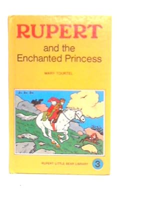 Imagen del vendedor de Rupert and the Enchanted Princess a la venta por World of Rare Books