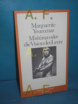Bild des Verkufers fr Mishima oder Die Vision der Leere Aus d. Franz. von Hans-Horst Henschen / Edition Akzente zum Verkauf von Antiquarische Fundgrube e.U.