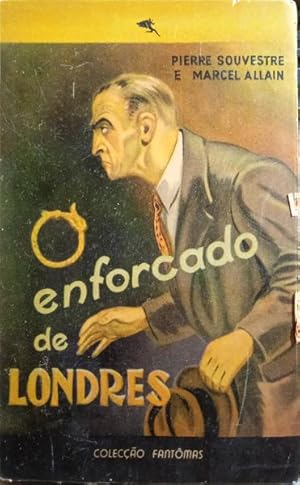 O ENFORCADO DE LONDRES. [1.ª EDIÇÃO]