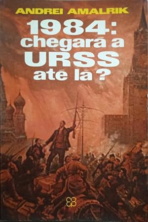 Bild des Verkufers fr 1984: CHEGAR A URSS AT L? zum Verkauf von Livraria Castro e Silva