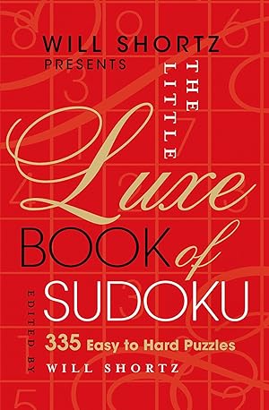 Bild des Verkufers fr Will Shortz Presents the Little Luxe Book of Sudoku: 335 Easy to Hard Puzzles zum Verkauf von moluna