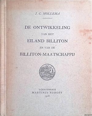 Seller image for De ontwikkeling van het eiland Billiton en van de Billiton-Maatschappij for sale by Klondyke