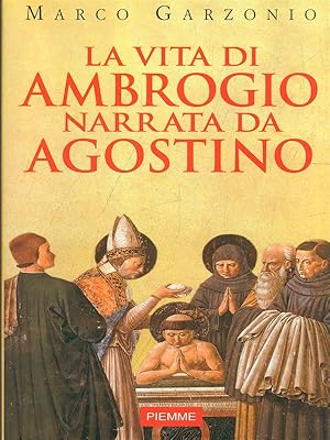 Bild des Verkufers fr La vita di Ambrogio narrata da Agostino zum Verkauf von Librodifaccia