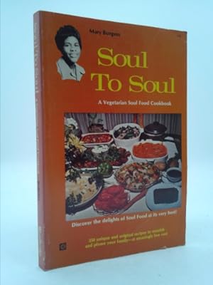 Bild des Verkufers fr Soul to Soul: A Soul Food Vegetarian Cookbook zum Verkauf von ThriftBooksVintage