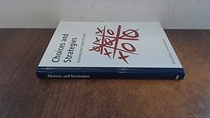 Seller image for CHOICES AND STRATEGIES Knowing How to Play the Game for sale by BoundlessBookstore