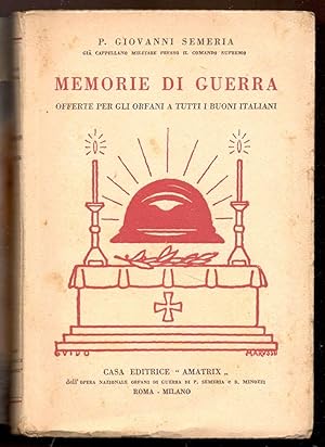 Memorie di guerra. Offerte per gli orfani a tutti i buoni italiani