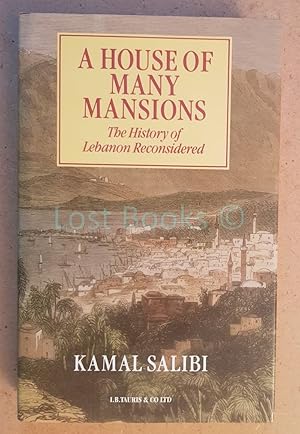 Immagine del venditore per A House of Many Mansions: The History of Lebanon Reconsidered venduto da All Lost Books