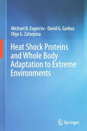 Imagen del vendedor de Heat Shock Proteins and Whole Body Adaptation to Extreme Environments a la venta por GreatBookPricesUK