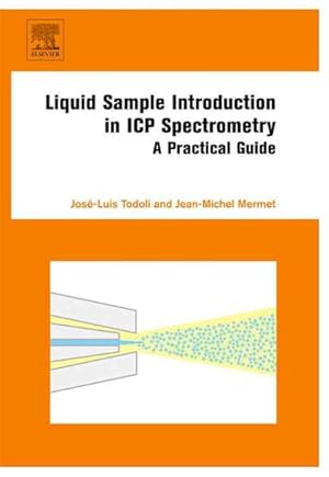 Seller image for Liquid Sample Introduction in ICP Spectrometry : A Practical Guide for sale by GreatBookPricesUK