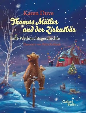Image du vendeur pour Thomas Mller und der Zirkusbr : Eine Weihnachtsgeschichte mis en vente par AHA-BUCH GmbH