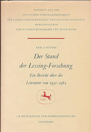 Bild des Verkufers fr Der Stand Der Lessing-Forschung: Ein Bericht Uber Die Literatur Von 1932-1962 zum Verkauf von Versandantiquariat Karin Dykes