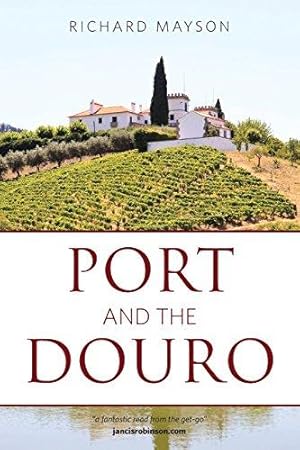 Immagine del venditore per Port and the Douro (Classic Wine Library) venduto da WeBuyBooks