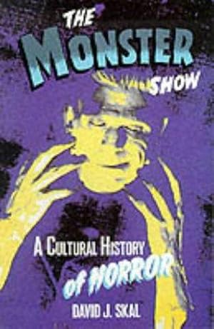 Image du vendeur pour The Monster Show: A Cultural History of Horror mis en vente par WeBuyBooks