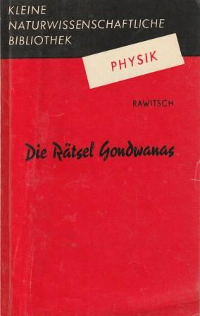 Seller image for Die Rtsel Gondwanas. ber wandernde Kontinente und Ozeanbden. for sale by Versandantiquariat Dr. Uwe Hanisch
