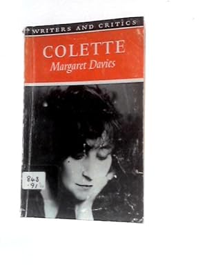 Bild des Verkufers fr Colette (Writers and Critics Series) zum Verkauf von World of Rare Books