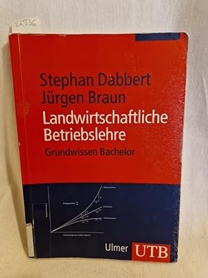 Seller image for Landwirtschaftliche Betriebslehre: Grundwissen Bachelor. for sale by Versandantiquariat Waffel-Schrder