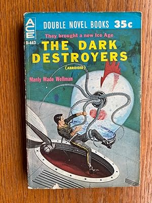 Imagen del vendedor de The Dark Destroyers / Bow Down to Nul aka The Interpreter # D-443 a la venta por Scene of the Crime, ABAC, IOBA