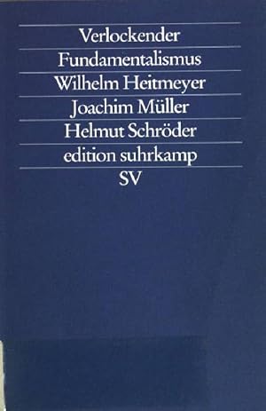 Bild des Verkufers fr Verlockender Fundamentalismus : trkische Jugendliche in Deutschland. Edition Suhrkamp ; (Nr 1767) Kultur und Konflikt zum Verkauf von books4less (Versandantiquariat Petra Gros GmbH & Co. KG)